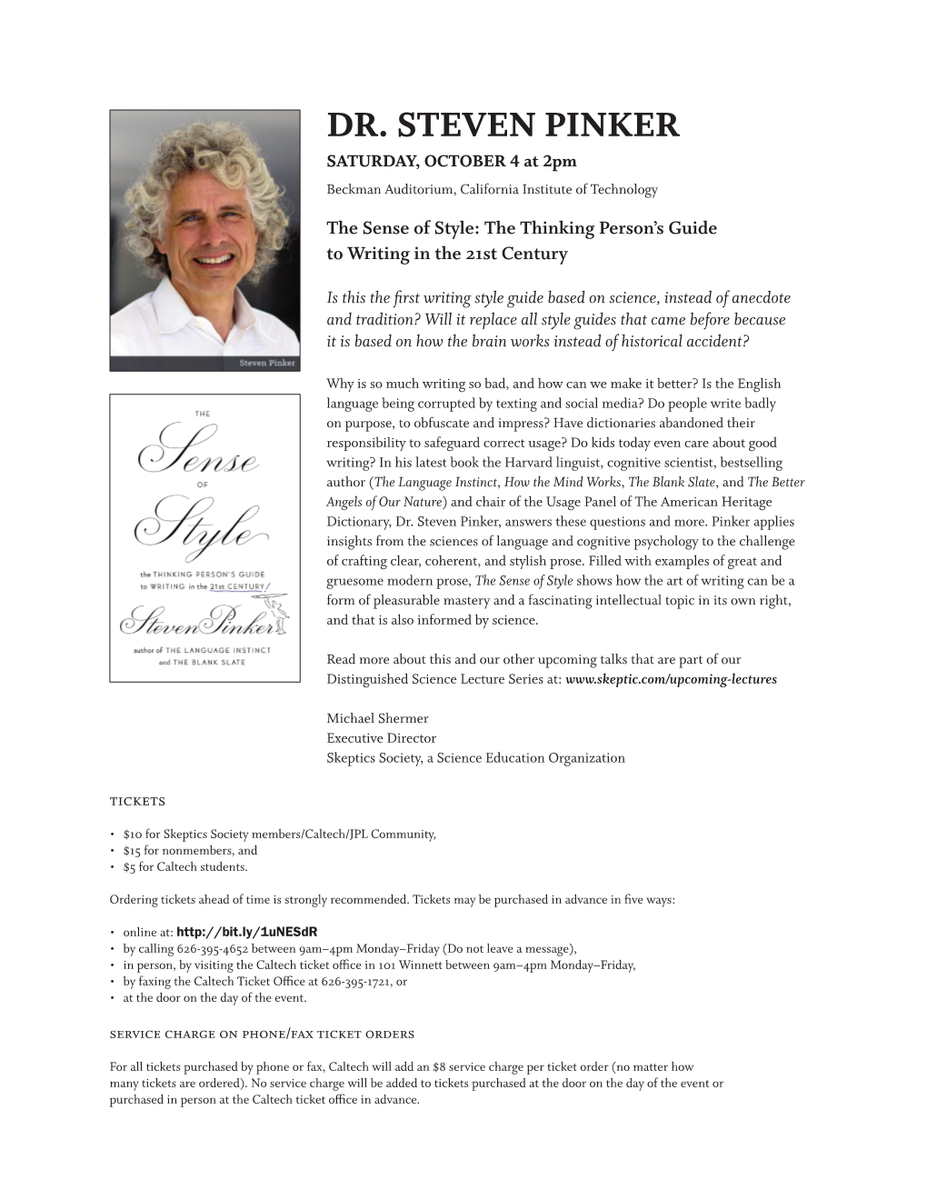 DR. STEVEN PINKER SATURDAY, OCTOBER 4 at 2Pm Beckman Auditorium, California Institute of Technology