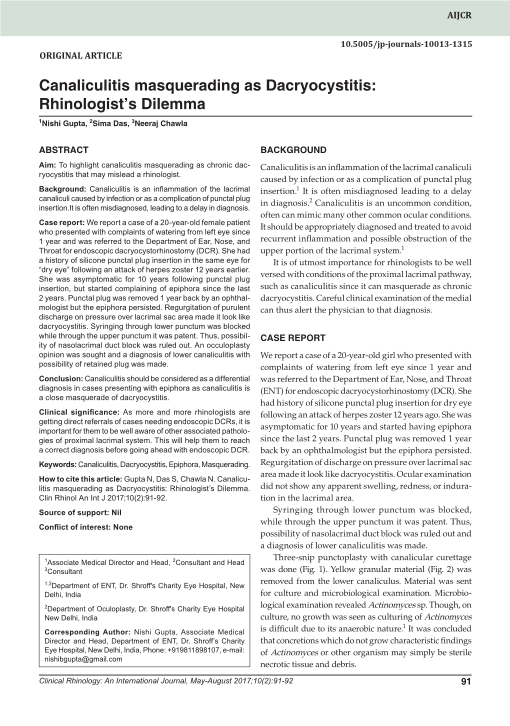 Canaliculitis Masquerading As Dacryocystitis: Rhinologist’S Dilemma 1Nishi Gupta, 2Sima Das, 3Neeraj Chawla