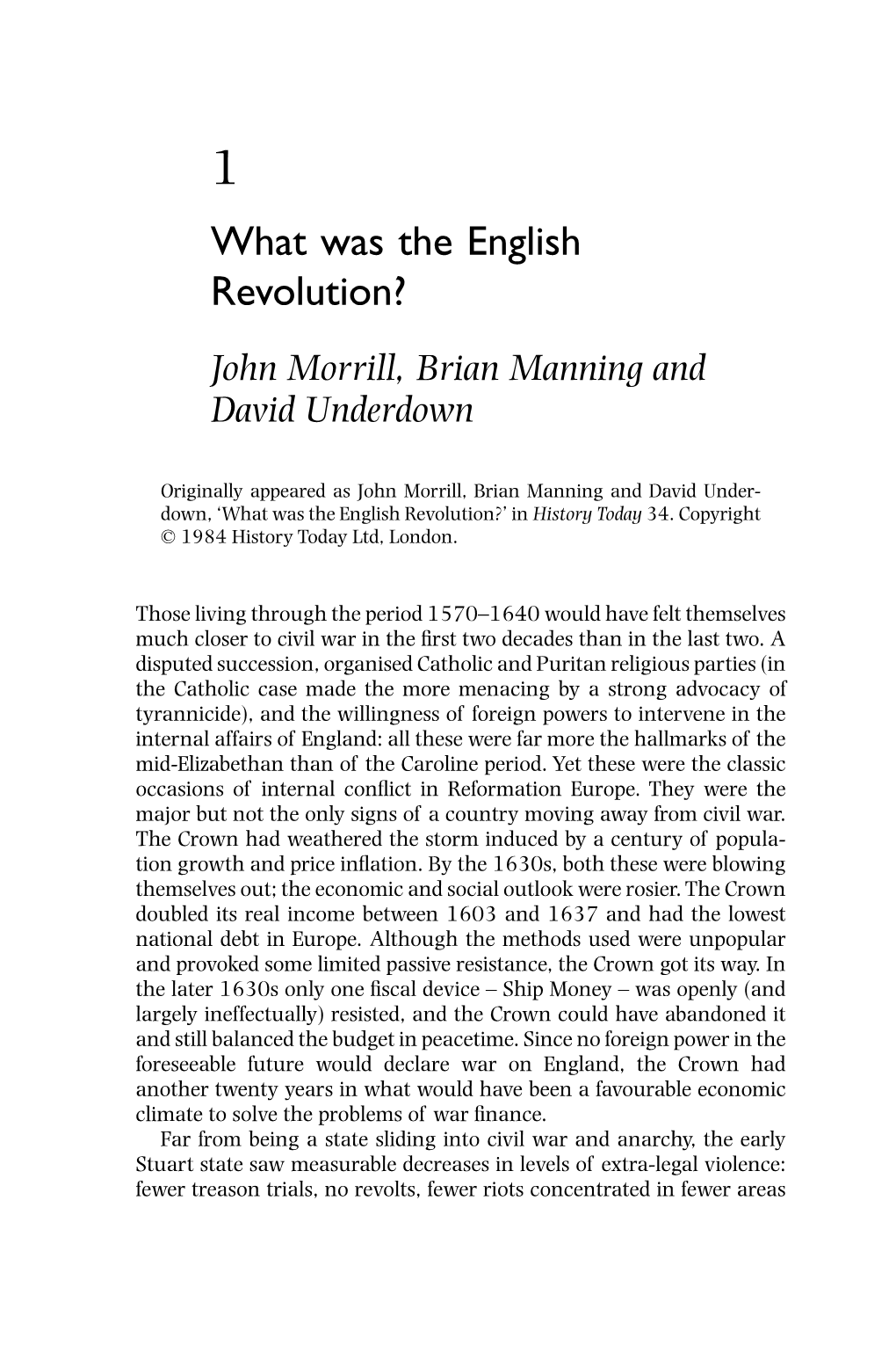 What Was the English Revolution? John Morrill, Brian Manning and David Underdown