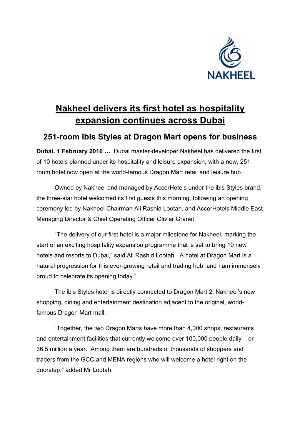 Nakheel Delivers Its First Hotel As Hospitality Expansion Continues Across Dubai 251-Room Ibis Styles at Dragon Mart Opens for Business