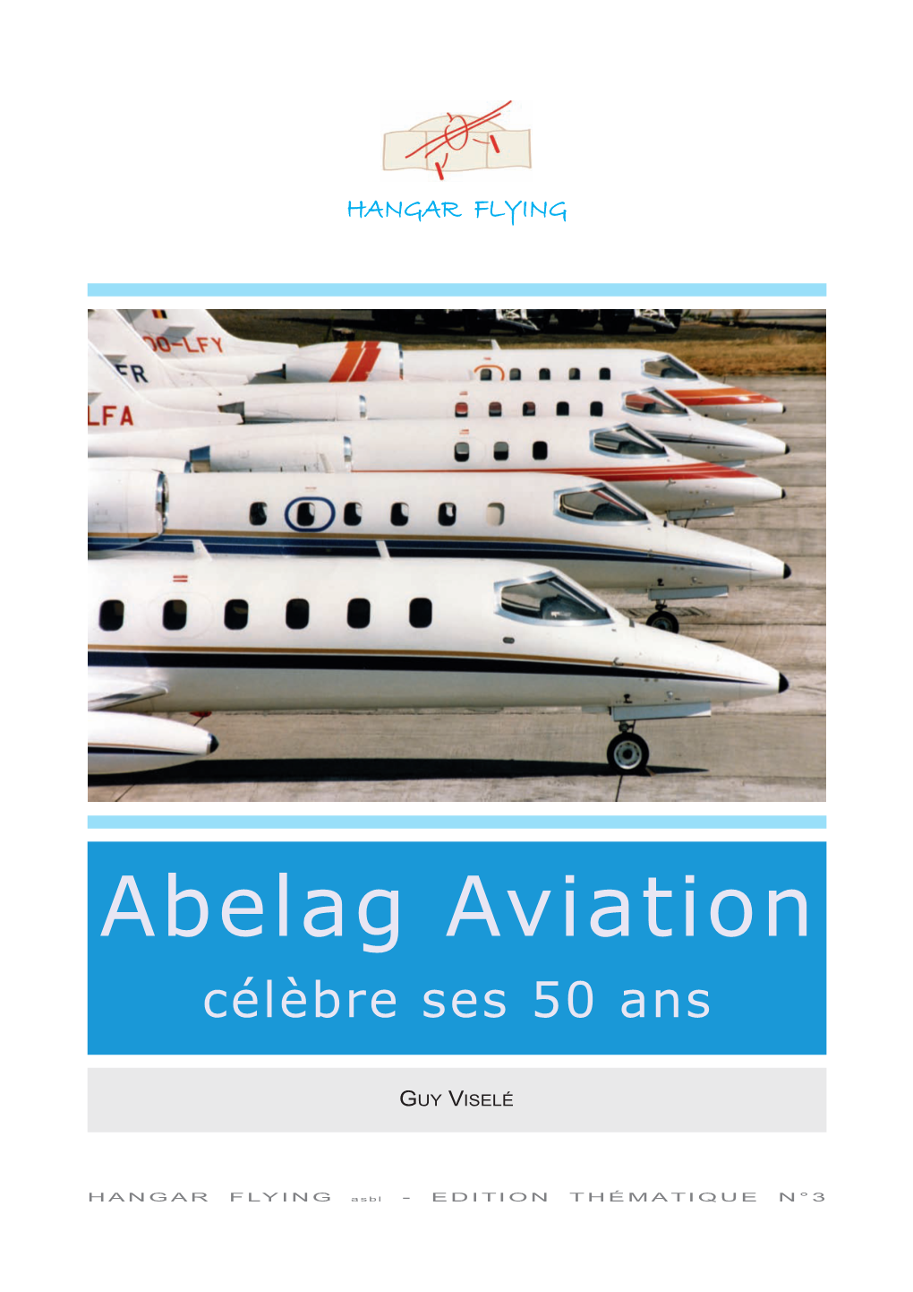 Abelag Aviation Célèbre Ses 50 Ans