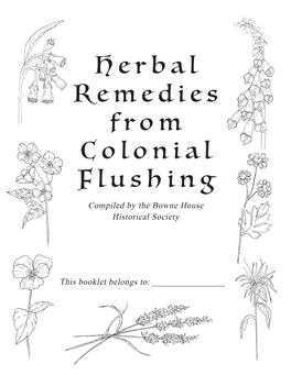 Herbal Remedies from Colonial Flushing Compiled by the Bowne House Historical Society