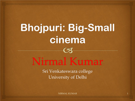 Bhojpuri: Big-Small Cinema