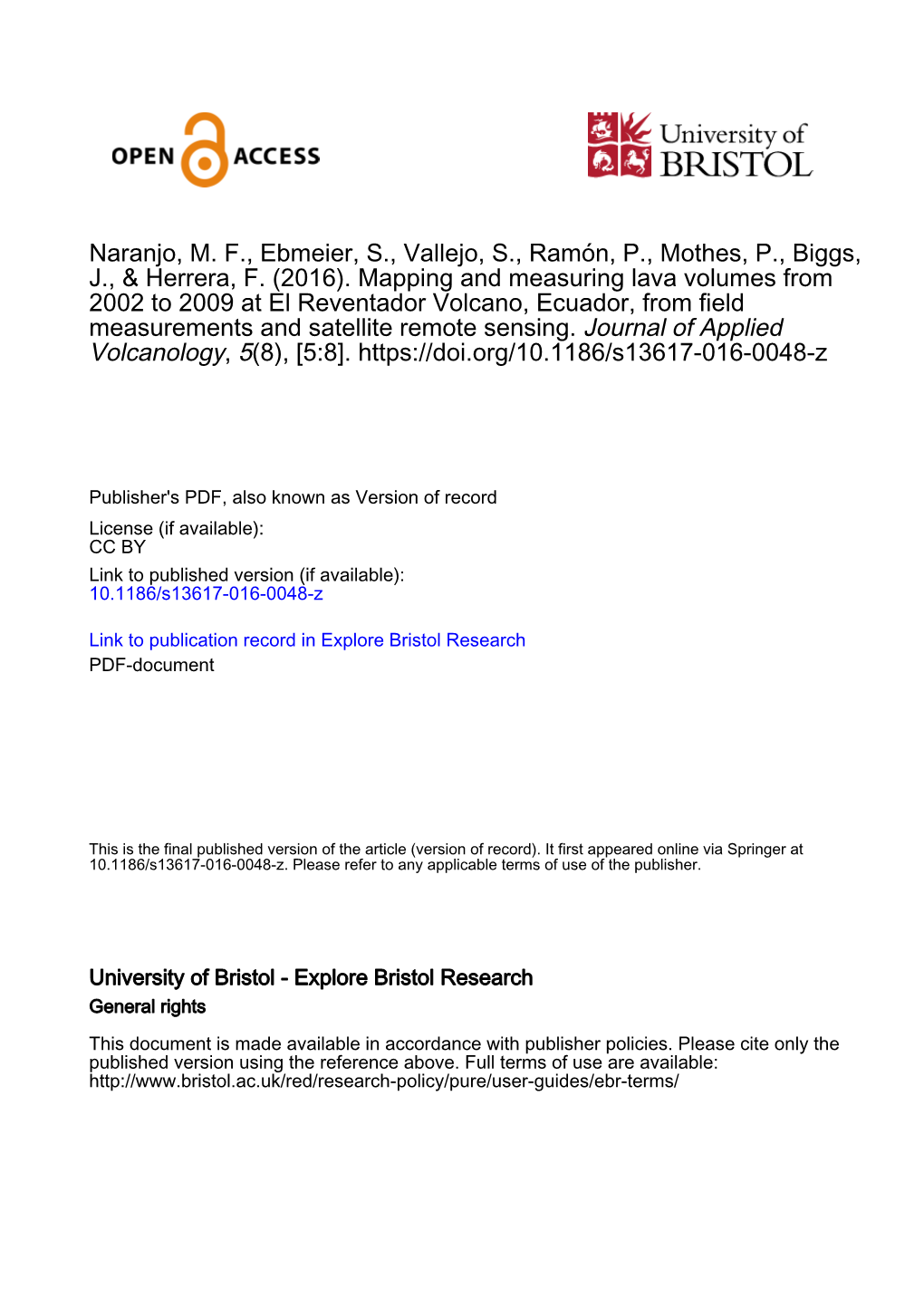 Mapping and Measuring Lava Volumes from 2002 to 2009 at El Reventador Volcano, Ecuador, from Field Measurements and Satellite Remote Sensing