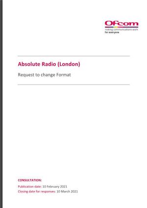 Absolute Radio (London) Request to Change Format