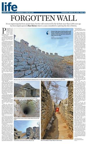 FORGOTTEN WALL It’S an Engineering Feat from Ancient Times, but the Wall Constructed by the Qi State More Than 2,500 Years Ago Has Been Largely Ignored