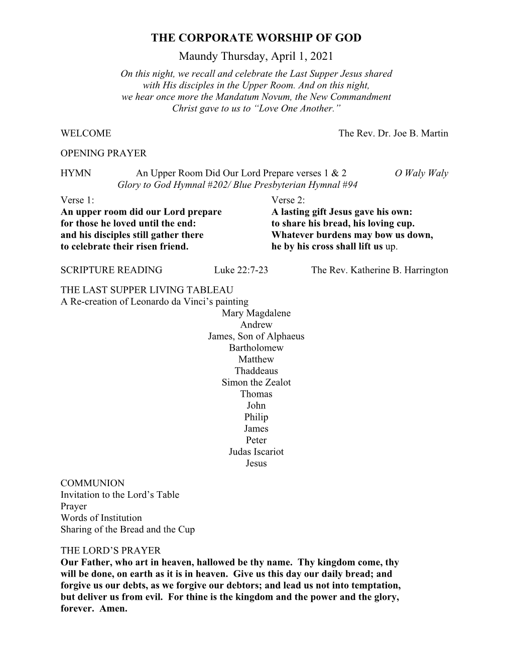 THE CORPORATE WORSHIP of GOD Maundy Thursday, April 1, 2021 on This Night, We Recall and Celebrate the Last Supper Jesus Shared with His Disciples in the Upper Room