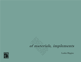 Of Materials, Implements