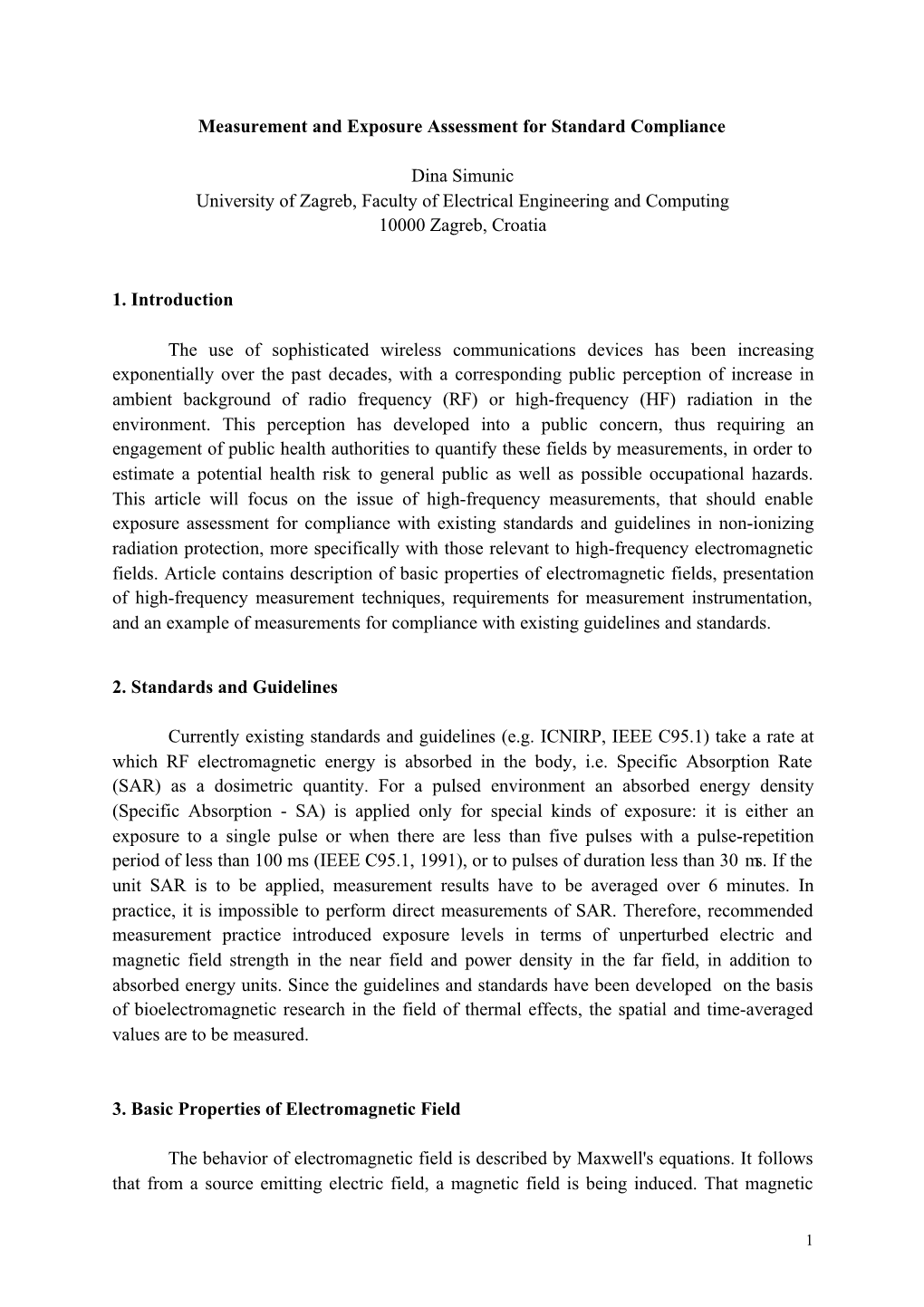 Measurement and Exposure Assessment for Standard Compliance Dina Simunic University of Zagreb, Faculty of Electrical Engineering