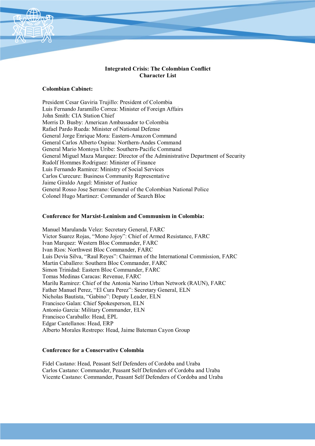 The Colombian Conflict Character List Colombian Cabinet