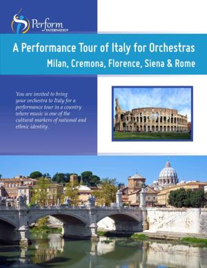 A Performance Tour of Italy for Orchestras Milan, Cremona, Florence, Siena & Rome