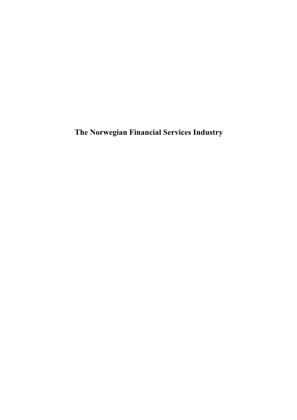 The Norwegian Financial Services Industry Contents