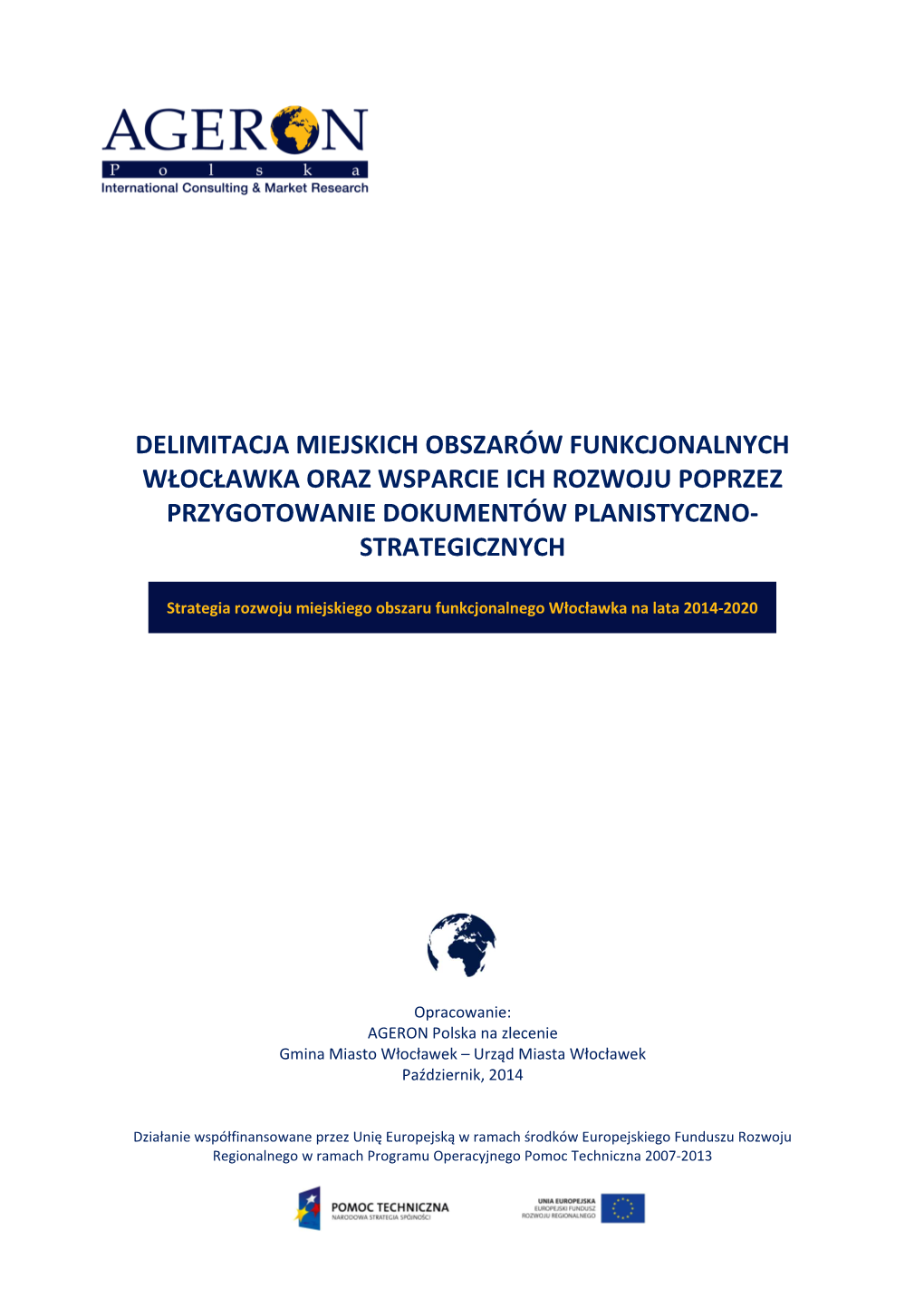 Strategia Rozwoju Miejskiego Obszaru Funkcjonalnego Włocławka Na Lata 2014-2020