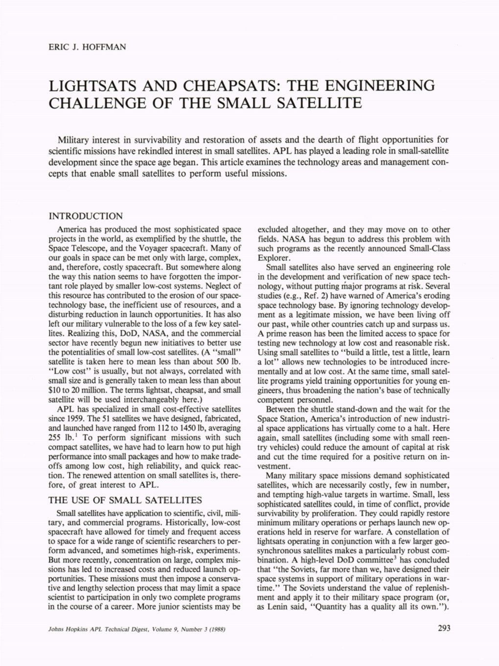 The Engineering Challenge of the Small Satellite