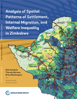 ANALYSIS of SPATIAL PATTERNS of SETTLEMENT, INTERNAL MIGRATION, and WELFARE INEQUALITY in ZIMBABWE 1 Analysis of Spatial