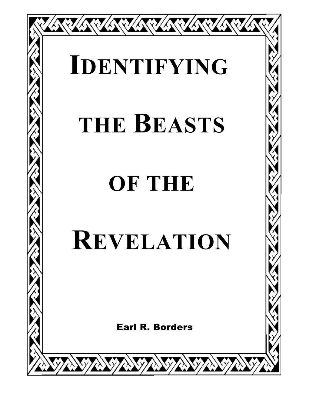 Identifying the Beasts of Revelation Copyright 2005 the Church of God