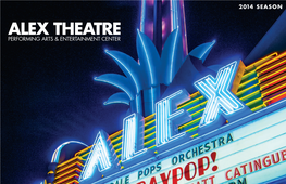 2014 SEASON the Alex: It’S Not Just a Landmark, It’S a Destination