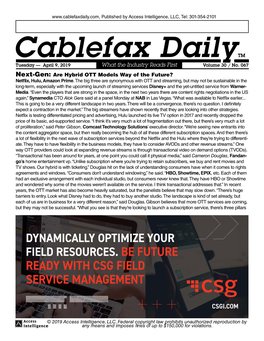 Cablefax Dailytm Tuesday — April 9, 2019 What the Industry Reads First Volume 30 / No
