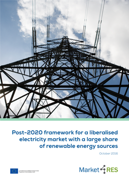 Post-2020 Framework for a Liberalised Electricity Market with a Large Share of Renewable Energy Sources