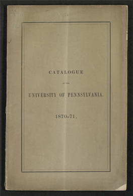 University of Pennsylvania Catalogue, 1870-71