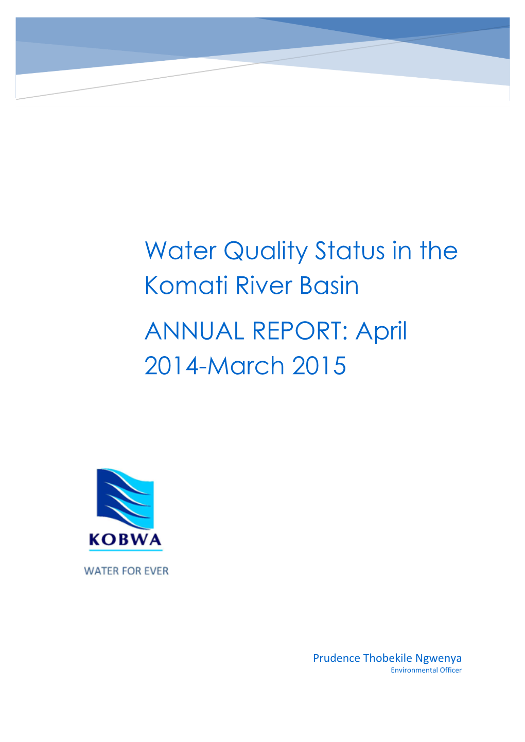 Water Quality Status in the Komati River Basin ANNUAL REPORT: April 2014-March 2015