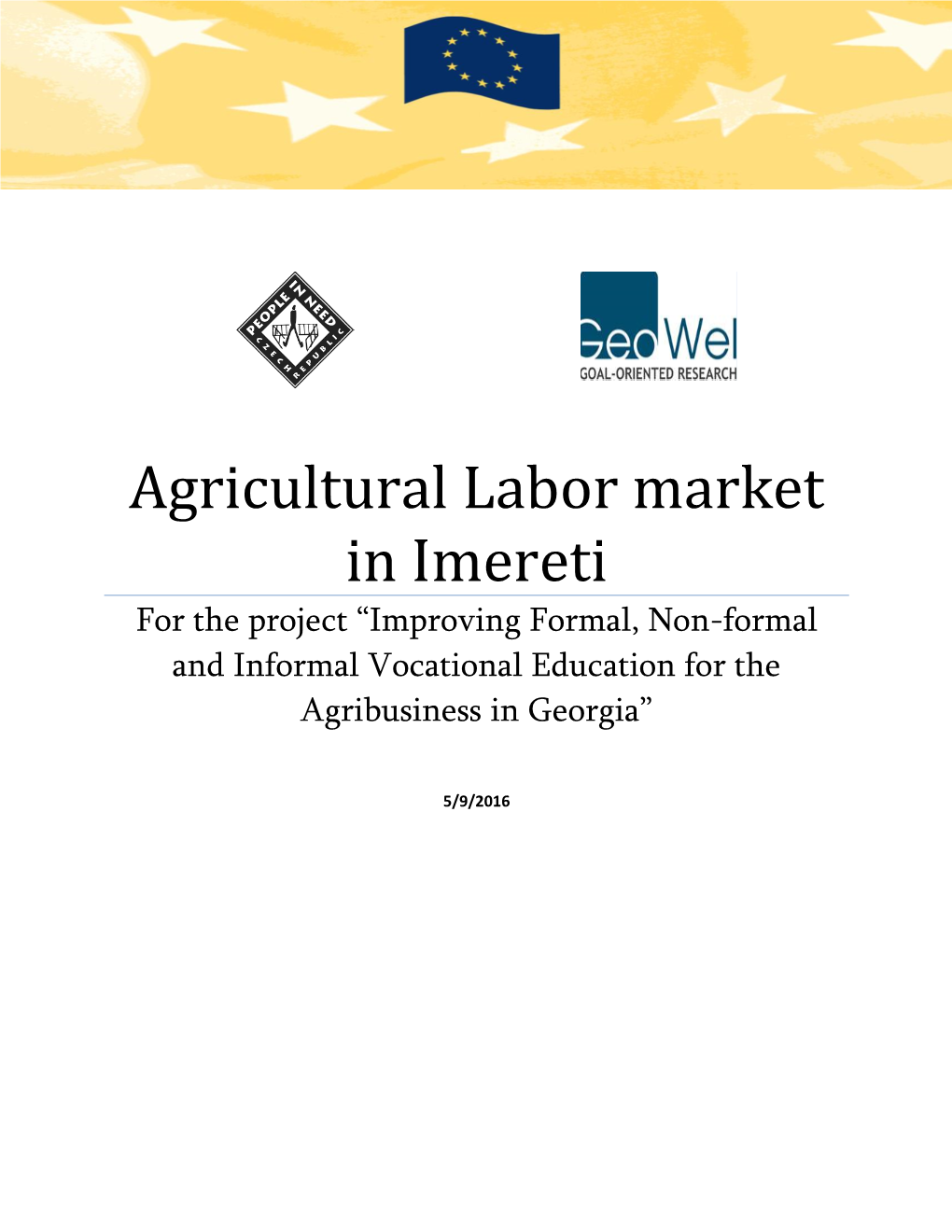 Agricultural Labor Market in Imereti for the Project “Improving Formal, Non-Formal and Informal Vocational Education for the Agribusiness in Georgia”