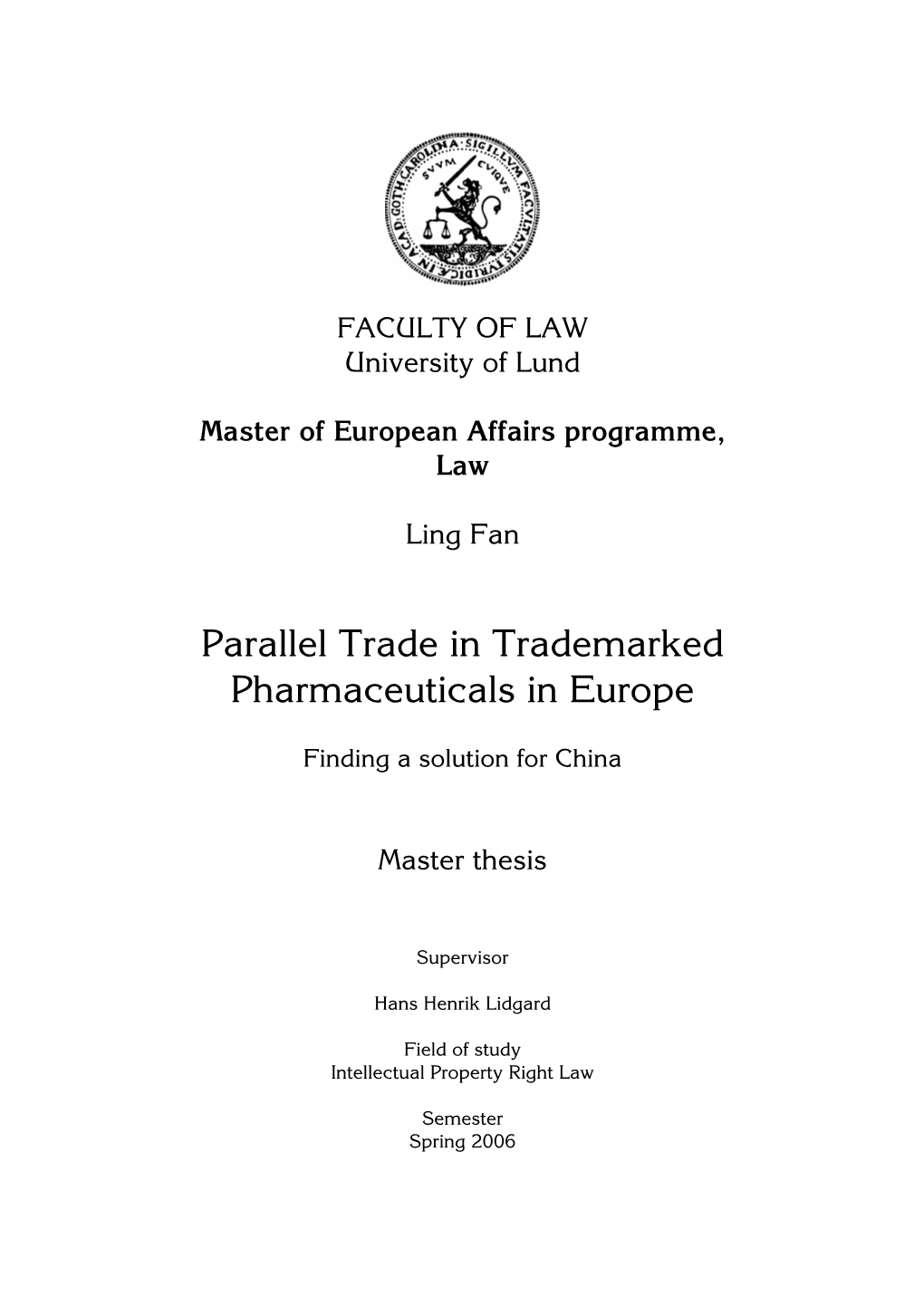 Parallel Trade in Trademarked Pharmaceuticals in Europe