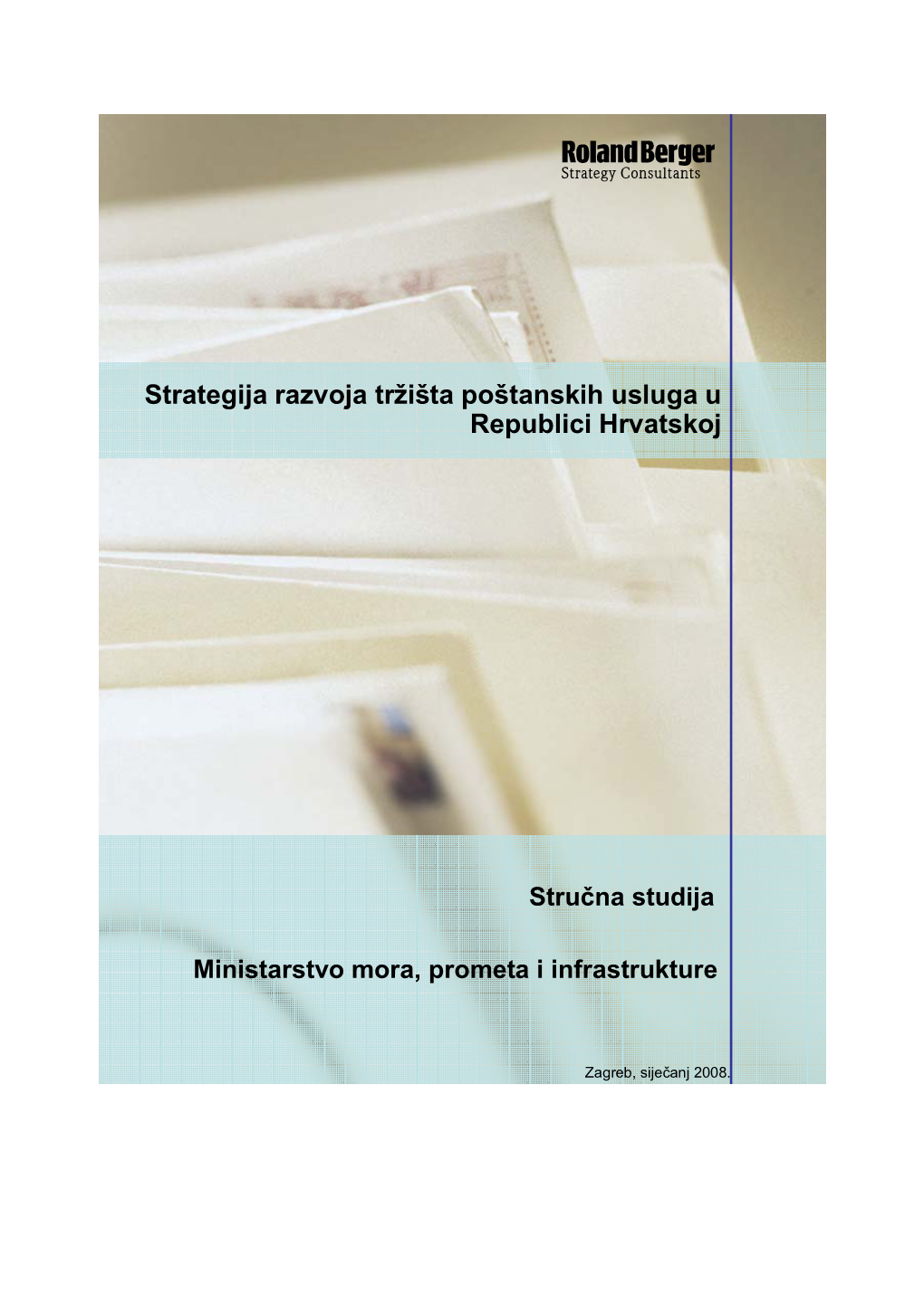 Strategija Razvoja Tržišta Poštanskih Usluga U Republici Hrvatskoj