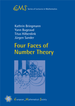 Four Faces of Number Theory Titus Hilberdink Jürgen Sander This Book Arises from Courses Given at the International Summer School