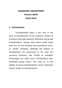 TRANSPORT DEPARTMENT POLICY NOTE 2018-2019 I. Introduction Transportation Plays a Key Role in the Pace of Development of Any E