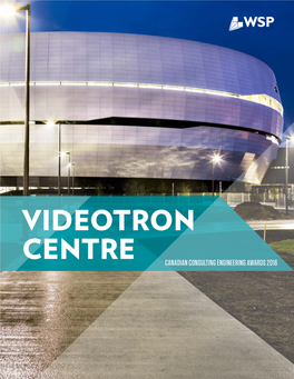 Videotron Centre Canadian Consulting Engineering Awards 2016