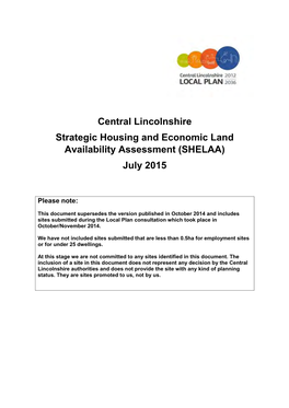 Central Lincolnshire Strategic Housing and Economic Land Availability Assessment (SHELAA) July 2015