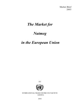 The Market for Nutmeg in the European Union