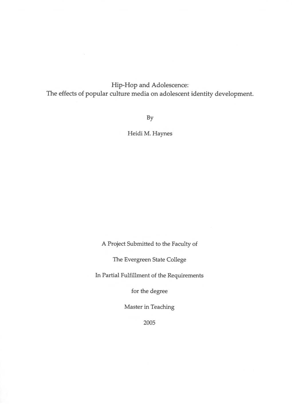 Hip-Hop and Adolescence: the Effects of Popular Culture Media on Adolescent Identity Development