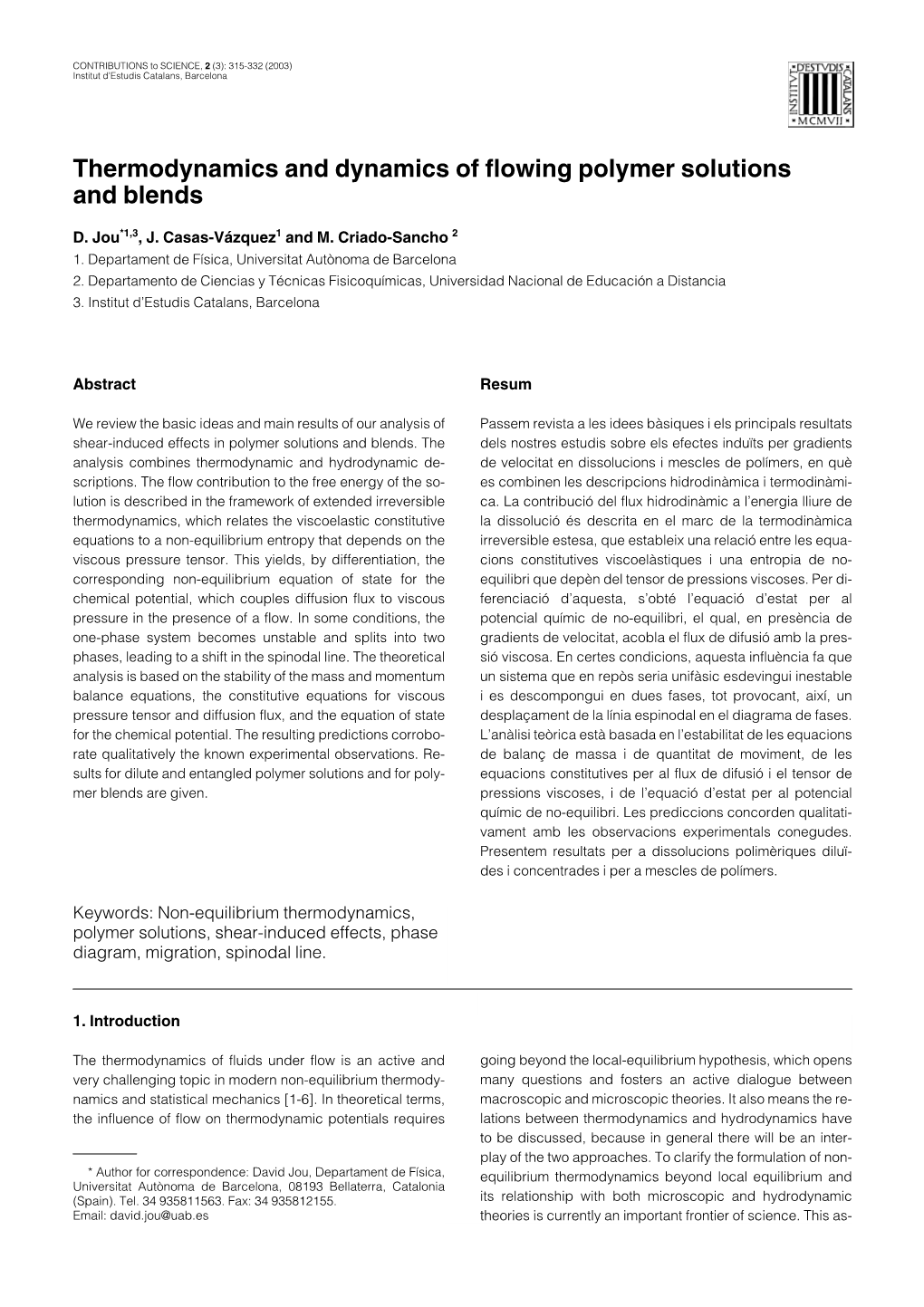 Thermodynamics and Dynamics of Flowing Polymer Solutions and Blends