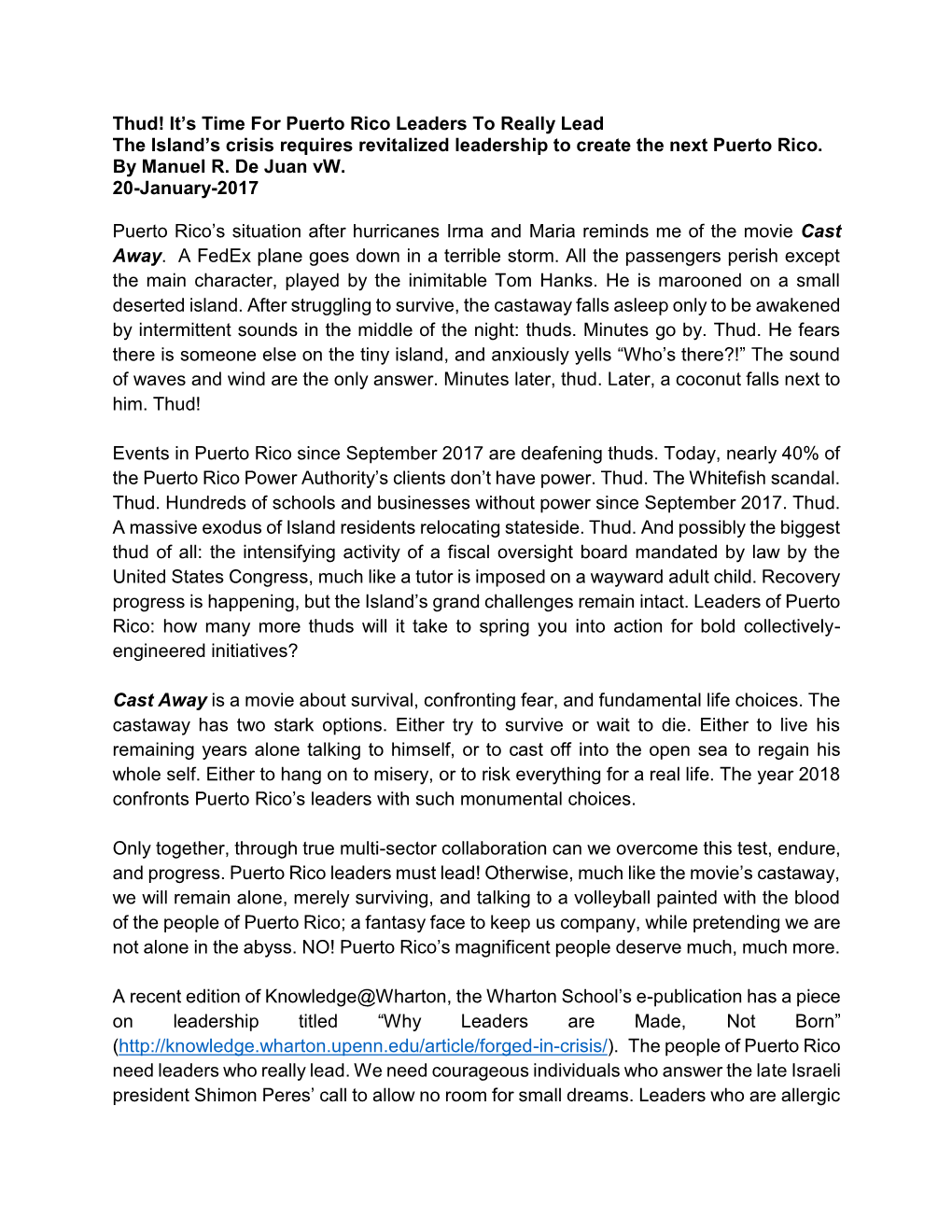 Thud! It's Time for Puerto Rico Leaders to Really Lead the Island's Crisis Requires Revitalized Leadership to Create The