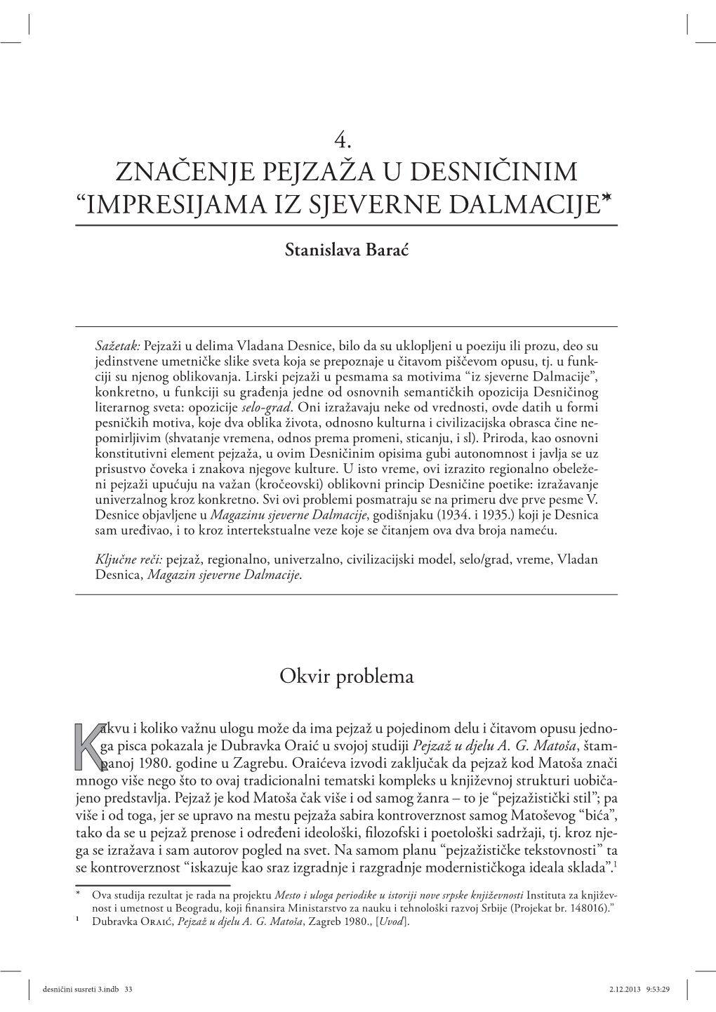 ZNAČENJE PEJZAŽA U DESNIČINIM “IMPRESIJAMA IZ SJEVERNE DALMACIJE”* Stanislava Barać