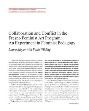 Collaboration and Conflict in the Fresno Feminist Art Program: an Experiment in Feminist Pedagogy Laura Meyer with Faith Wilding