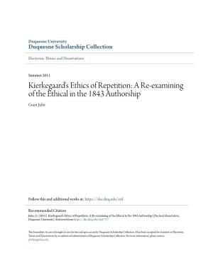 Kierkegaard's Ethics of Repetition: a Re-Examining of the Ethical in the 1843 Authorship Grant Julin