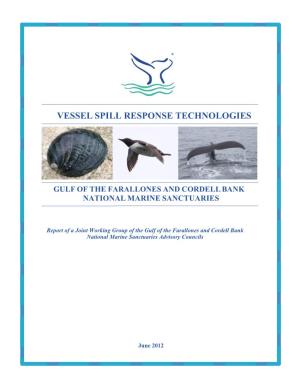 Vessel Spill Response Technologies