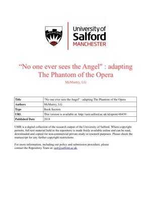 “No One Ever Sees the Angel" : Adapting the Phantom of the Opera Mcmurtry, LG