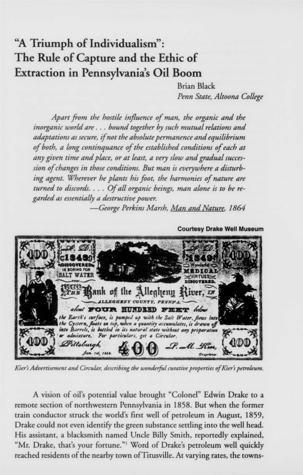 The Rule of Capture and the Ethic of Extraction in Pennsylvania's Oil Boom Brian Black Penn State, Altoona College