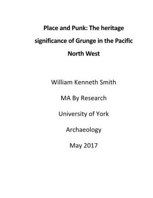 Place and Punk: the Heritage Significance of Grunge in the Pacific North West