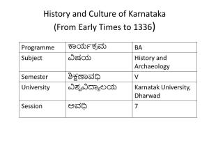 History and Culture of Karnataka (From Early Times to 1336)