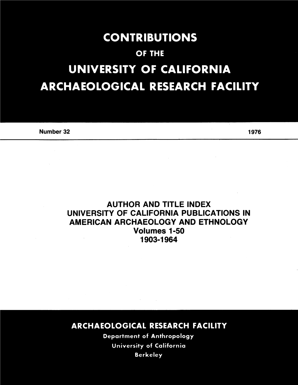 AMERICAN ARCHAEOLOGY and ETHNOLOGY Volumes 1-50 1903-1964