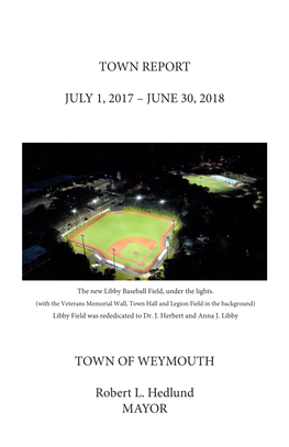 JUNE 30, 2018 TOWN of WEYMOUTH Robert L. Hedlund