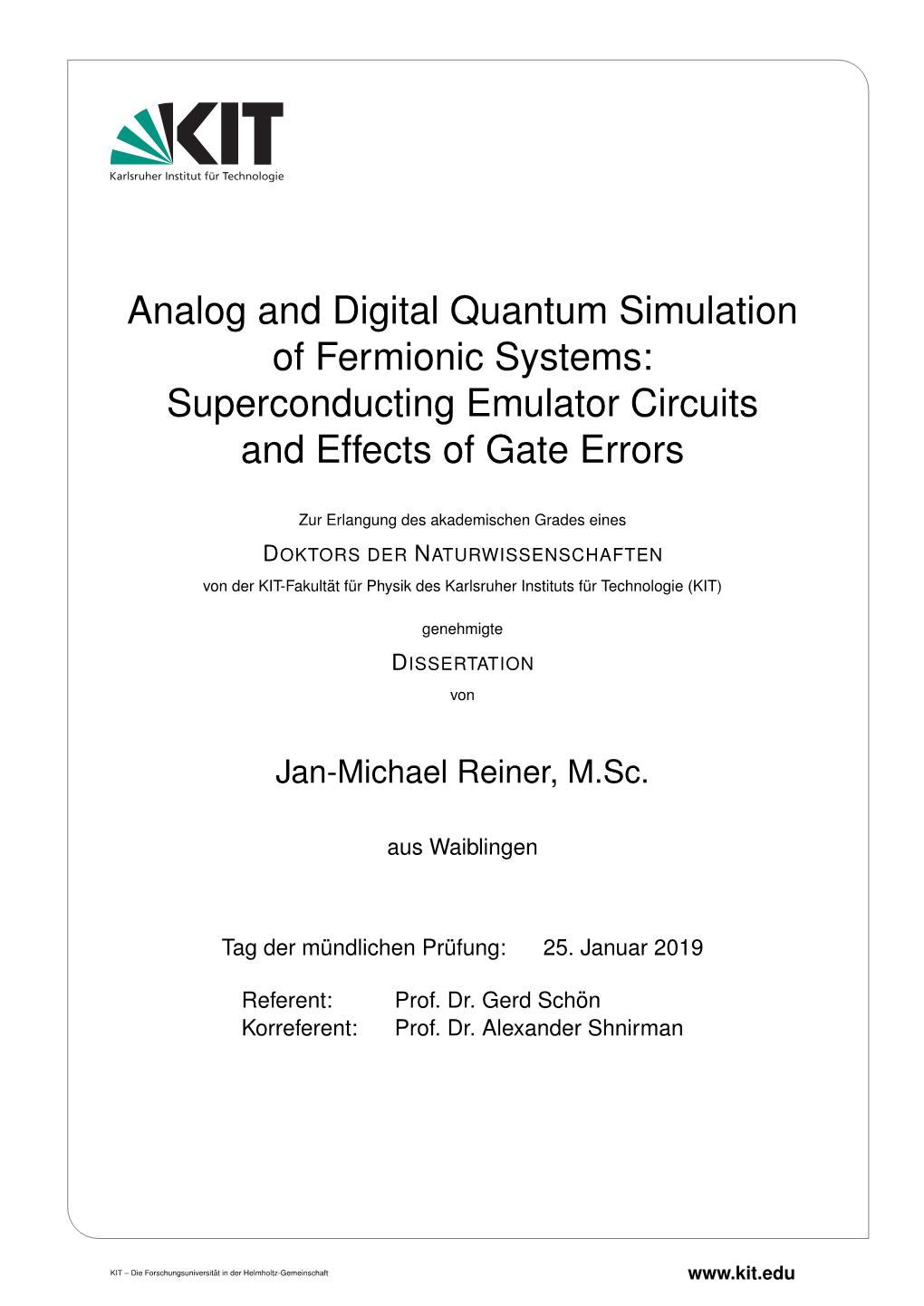 Analog and Digital Quantum Simulation of Fermionic Systems: Superconducting Emulator Circuits and Effects of Gate Errors