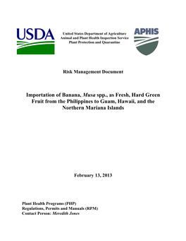 Importation of Banana, Musa Spp., As Fresh, Hard Green Fruit from the Philippines to Guam, Hawaii, and the Northern Mariana Islands