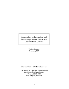 Approaches to Promoting and Protecting Cultural Industries: Lessons from Canada