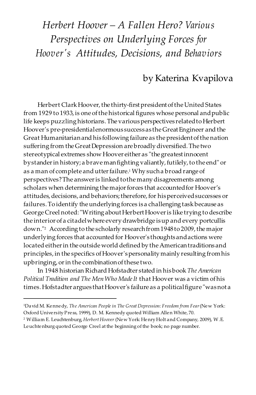 Herbert Hoover – a Fallen Hero? Various Perspectives on Underlying Forces for Hoover's Attitudes, Decisions, and Behaviors